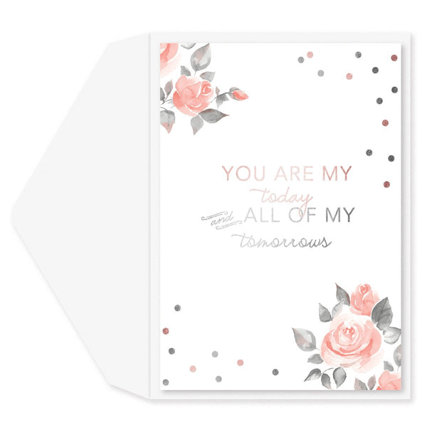 You are my Today Anniversary Card