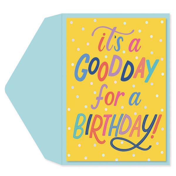 Its a Good Day Birthday Card