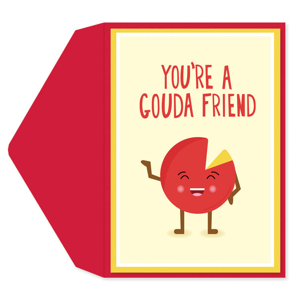 You're a gouda friend Friendship Card
