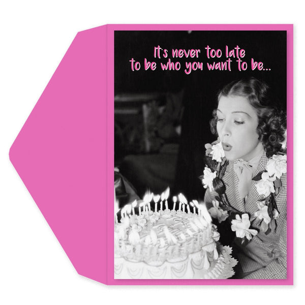 Never Too Late Birthday Card - Graphique de France